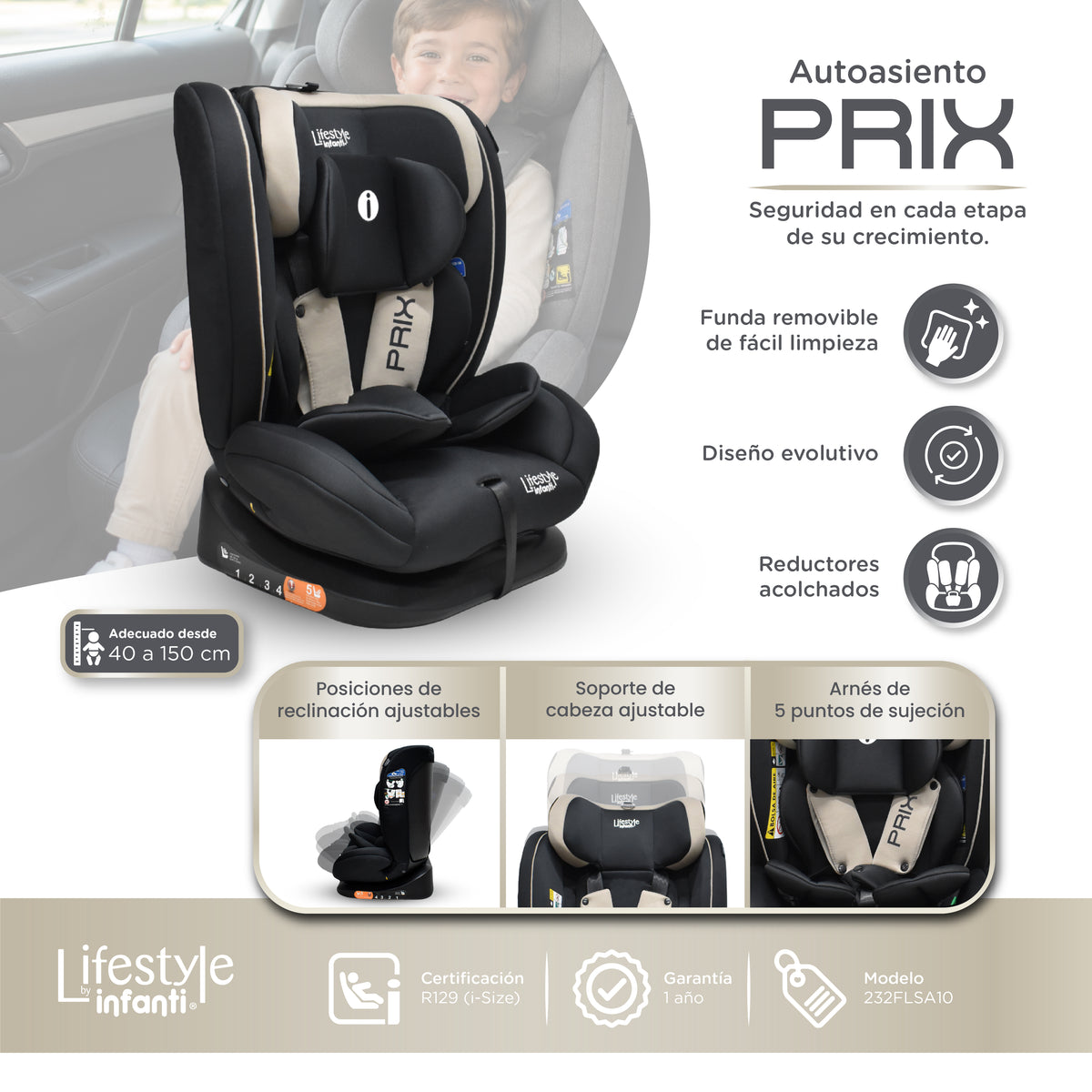 Autoasiento Reclinable Prix Con Soporte Desmontable Para La Cabeza Arnés De Seguridad De 5 Puntos Aprobado Por La Regulación R129 (i-Size) Edad Recomendada 0 a 12 años Lifestyle By Infanti